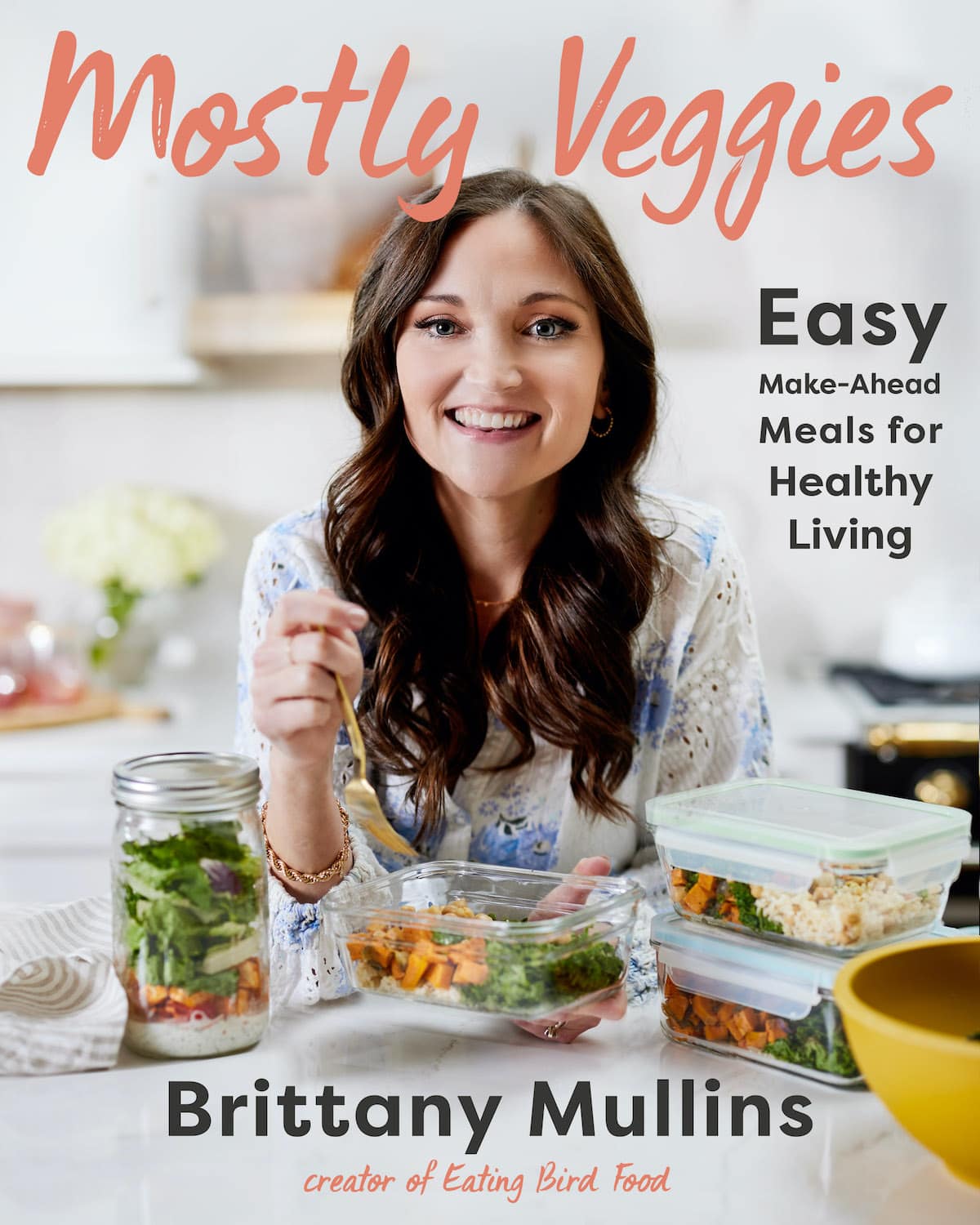 Cover of Mostly Veggies Cookbook by Brittany Mullins